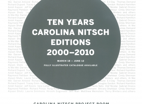 TEN YEARS: Carolina Nitsch Editions 2000-2010